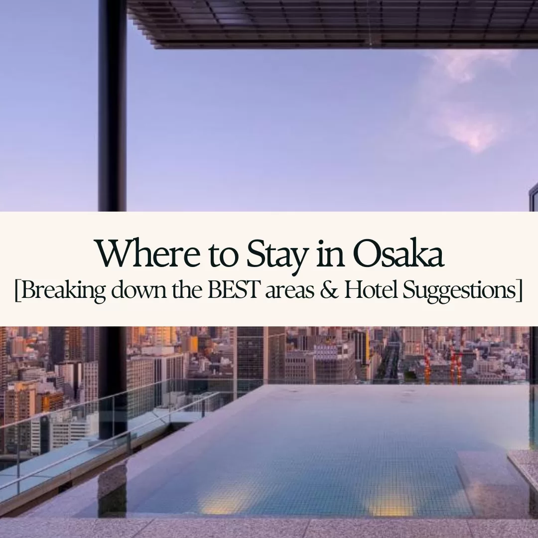 Where to Stay in Osaka – Best Areas & Hotels (2025)