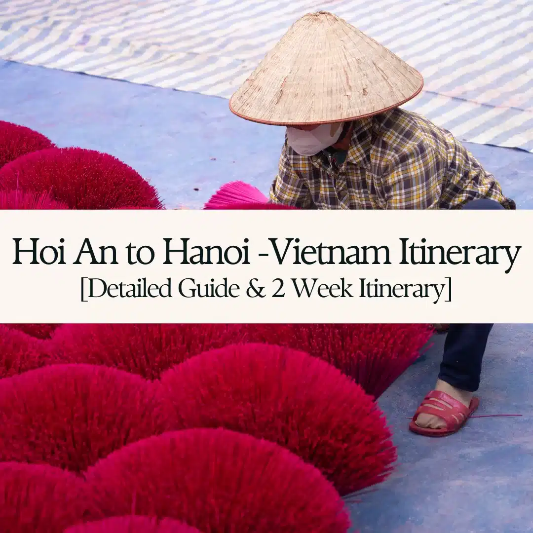 2 Week North Vietnam Itinerary – Hoi An to Hanoi