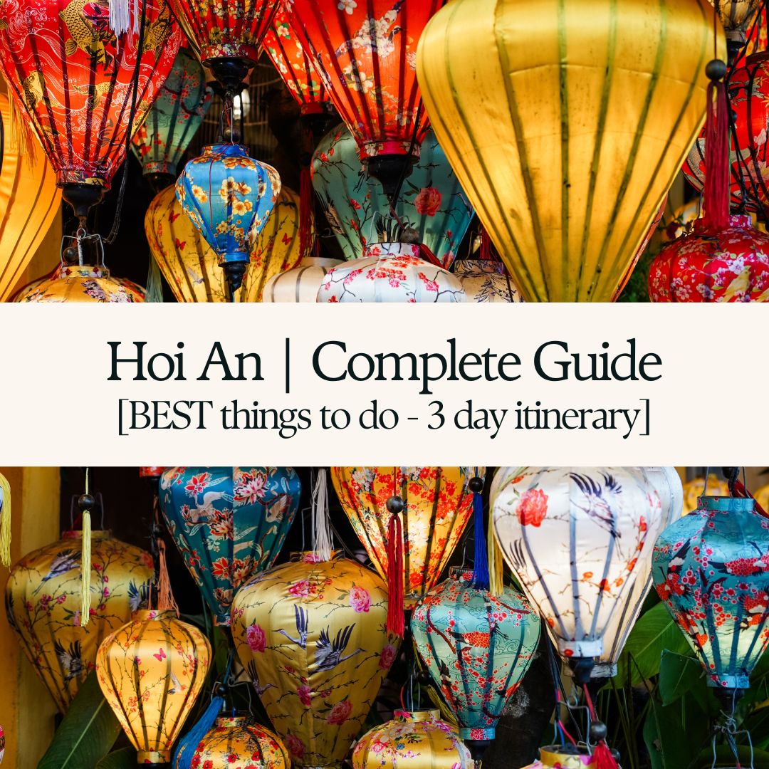 BEST Things to do in HOI AN Itinerary | Vietnam