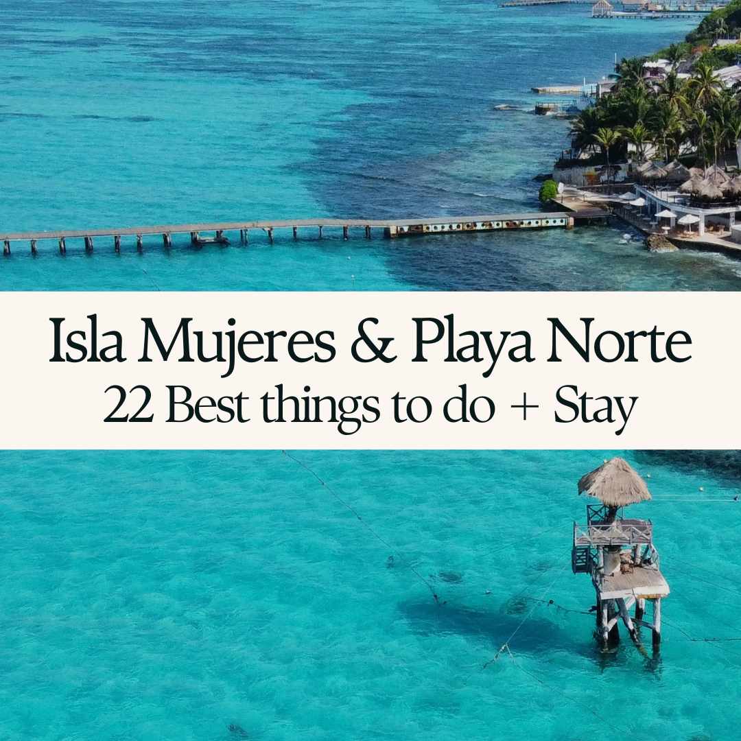 22 BEST Things to do in Isla Mujeres and Playa Norte