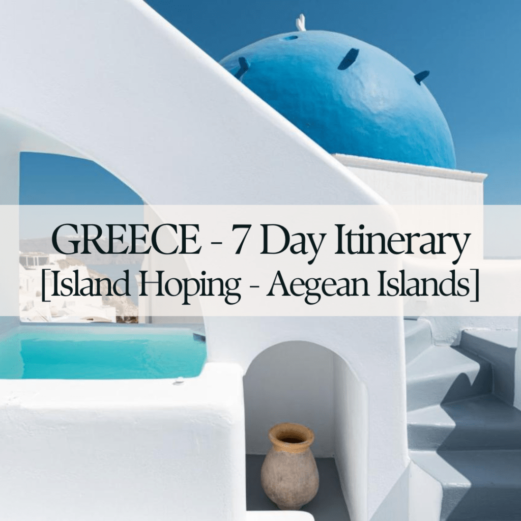 Greece Itinerary 7 days: Greek Island Hopping