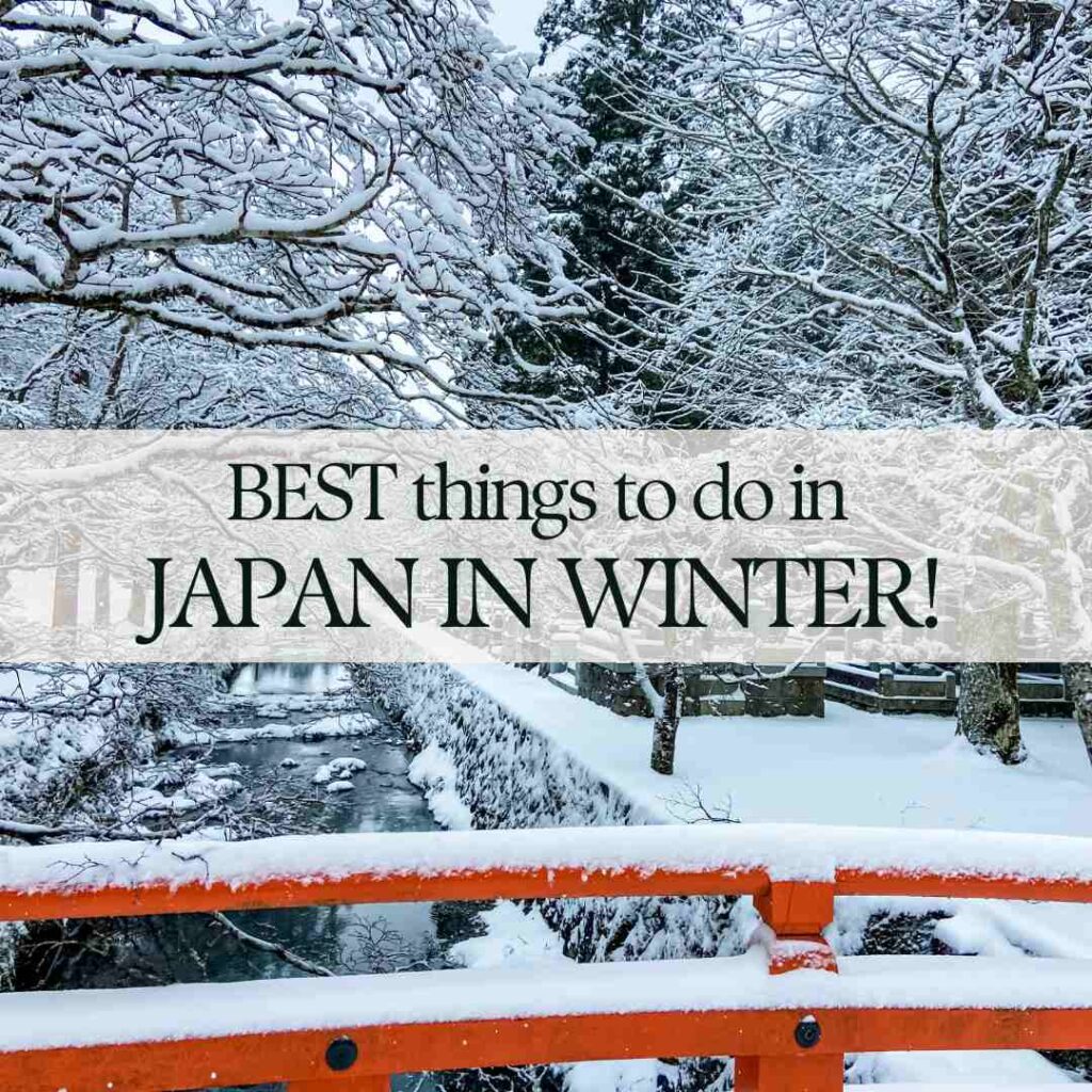 Best things to do in Japan in Winter