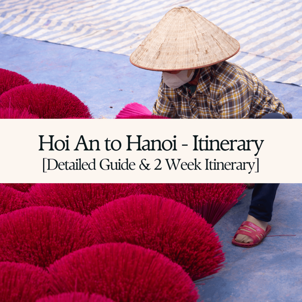 Hoi An to Hanoi Vietnam Itinerary 2 weeks