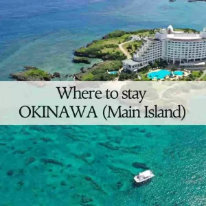 Where to stay in Okinawa Honto Main Island