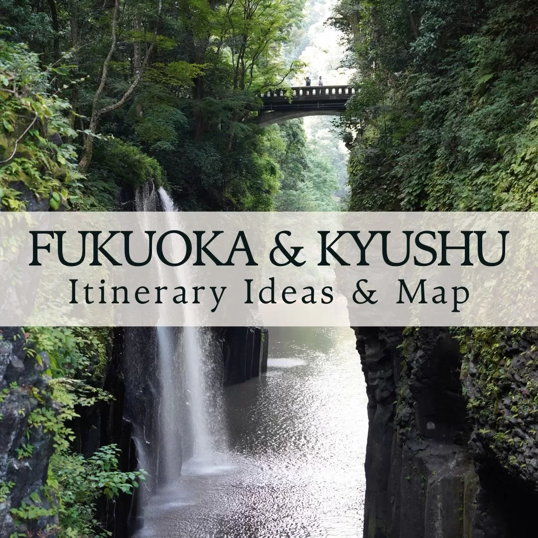 Kyushu Itinerary Ideas: City Highlights and Day Trips from Fukuoka